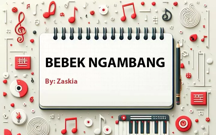 Lirik lagu: Bebek Ngambang oleh Zaskia :: Cari Lirik Lagu di WowKeren.com ?