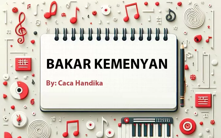 Lirik lagu: Bakar Kemenyan oleh Caca Handika :: Cari Lirik Lagu di WowKeren.com ?