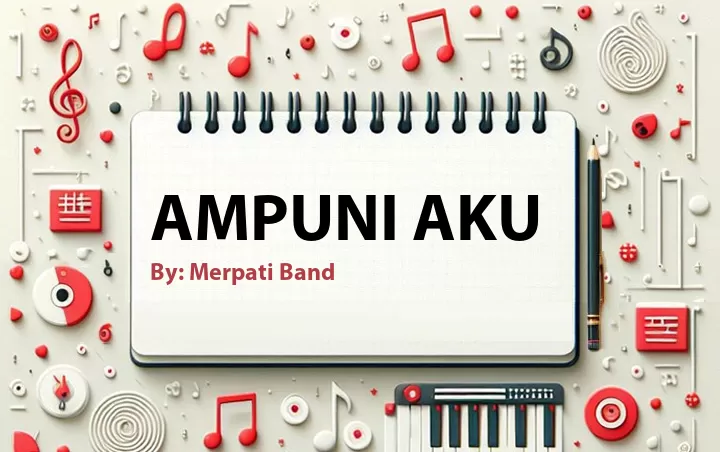 Lirik lagu: Ampuni Aku oleh Merpati Band :: Cari Lirik Lagu di WowKeren.com ?