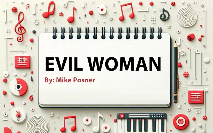 Lirik lagu: Evil Woman oleh Mike Posner :: Cari Lirik Lagu di WowKeren.com ?