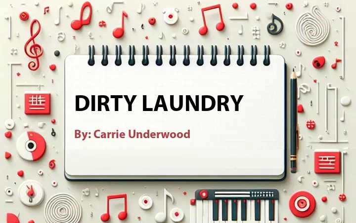 Lirik lagu: Dirty Laundry oleh Carrie Underwood :: Cari Lirik Lagu di WowKeren.com ?