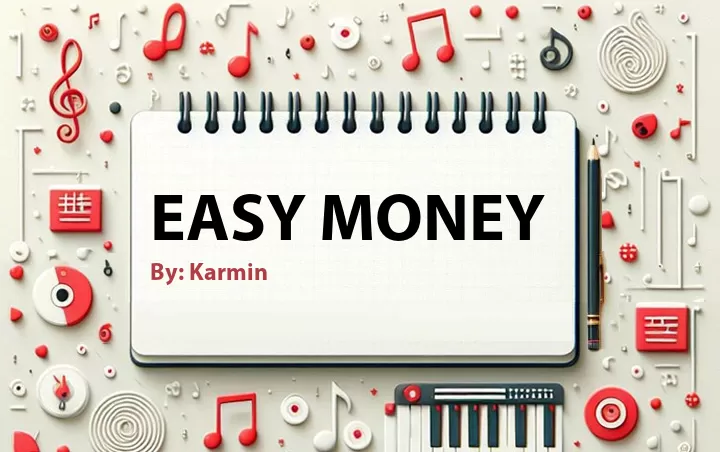 Lirik lagu: Easy Money oleh Karmin :: Cari Lirik Lagu di WowKeren.com ?