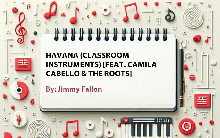 Lirik lagu: Havana (Classroom Instruments) [Feat. Camila Cabello & The Roots] oleh Jimmy Fallon :: Cari Lirik Lagu di WowKeren.com ?