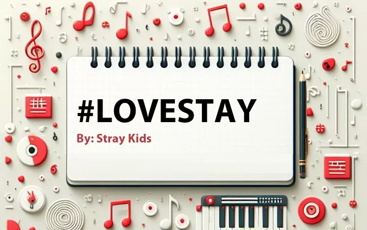 Lirik lagu: #LoveSTAY oleh Stray Kids :: Cari Lirik Lagu di WowKeren.com ?