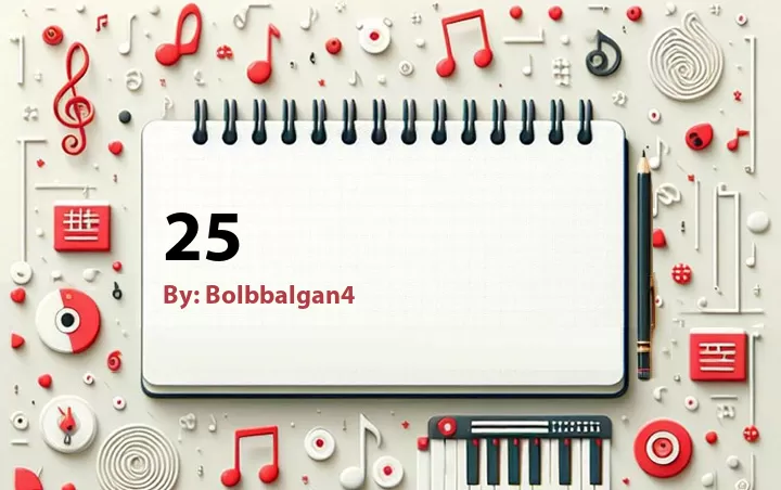 Lirik lagu: 25 oleh Bolbbalgan4 :: Cari Lirik Lagu di WowKeren.com ?