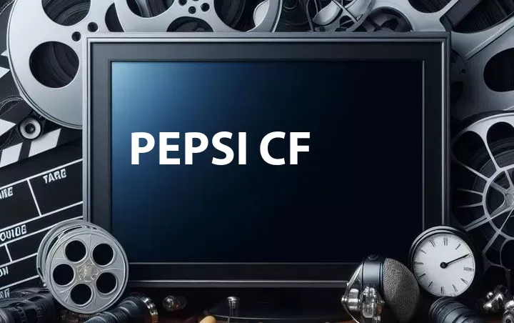 Pepsi CF