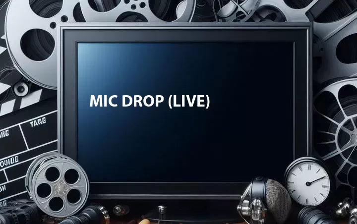MIC Drop (Live)
