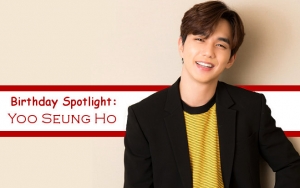 Birthday Spotlight: Happy Yoo Seung Ho Day