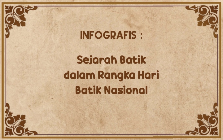 INFOGRAFIS Mengenal Sejarah Batik Di Indonesia Yang Eksis 