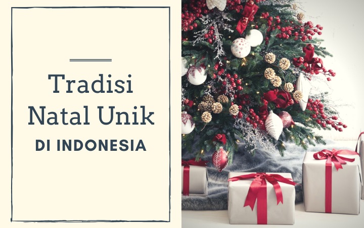 Ingin Menyaksikan Berbagai Tradisi Unik Saat Natal? Kunjungi Saja 7 ...