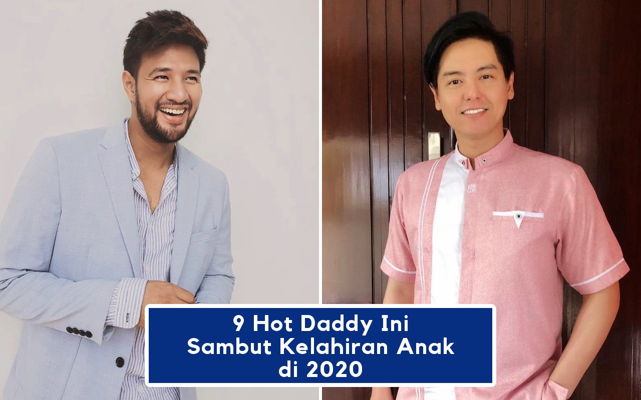 9 Hot Daddy Ini Sambut Kelahiran Anak di 2020