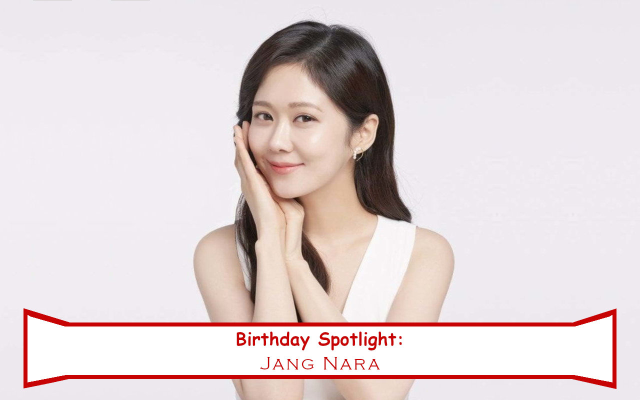 Birthday Spotlight: Happy Jang Nara Day