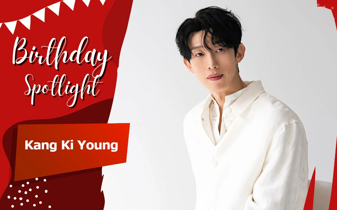 Birthday Spotlight: Happy Kang Ki Young Day