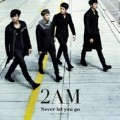 2AM di Promo Album Jepang 'Never Let You Go'