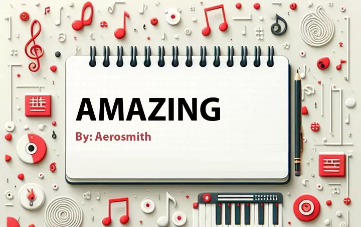 Lirik lagu: Amazing oleh Aerosmith :: Cari Lirik Lagu di WowKeren.com ?