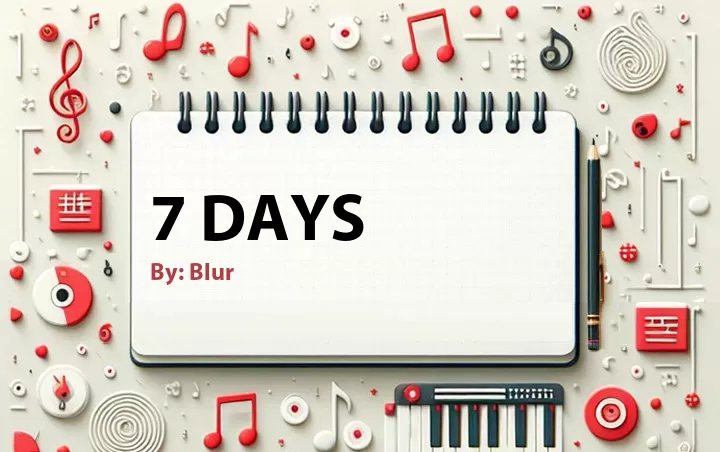 Lirik lagu: 7 Days oleh Blur :: Cari Lirik Lagu di WowKeren.com ?