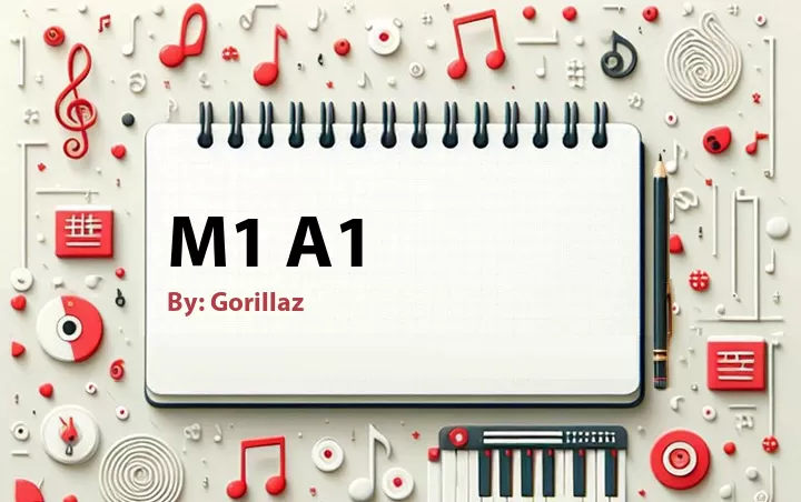 Lirik lagu: M1 A1 oleh Gorillaz :: Cari Lirik Lagu di WowKeren.com ?