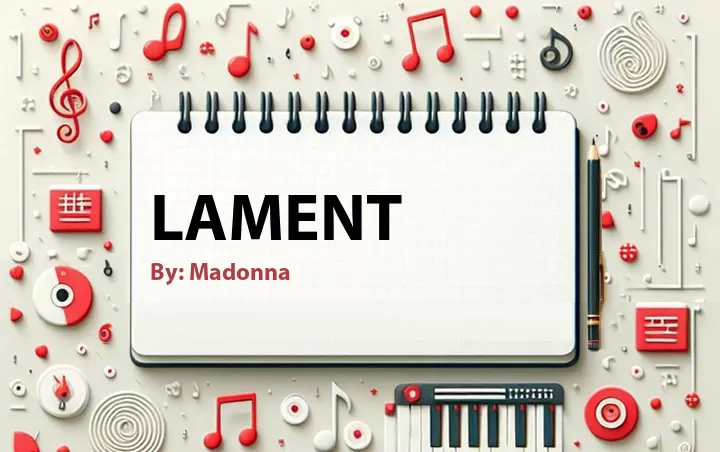 Lirik lagu: Lament oleh Madonna :: Cari Lirik Lagu di WowKeren.com ?