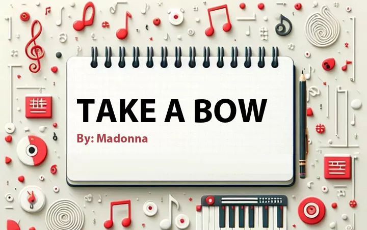 Lirik lagu: Take A Bow oleh Madonna :: Cari Lirik Lagu di WowKeren.com ?