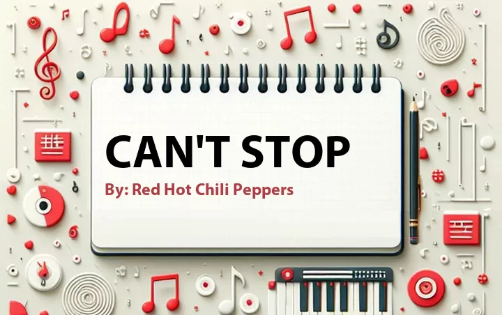Lirik lagu: Can't Stop oleh Red Hot Chili Peppers :: Cari Lirik Lagu di WowKeren.com ?
