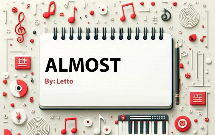 Lirik lagu: Almost oleh Letto :: Cari Lirik Lagu di WowKeren.com ?