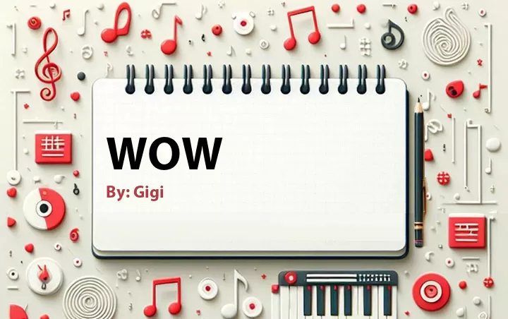 Lirik lagu: Wow oleh Gigi :: Cari Lirik Lagu di WowKeren.com ?