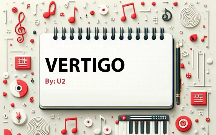 Lirik lagu: Vertigo oleh U2 :: Cari Lirik Lagu di WowKeren.com ?
