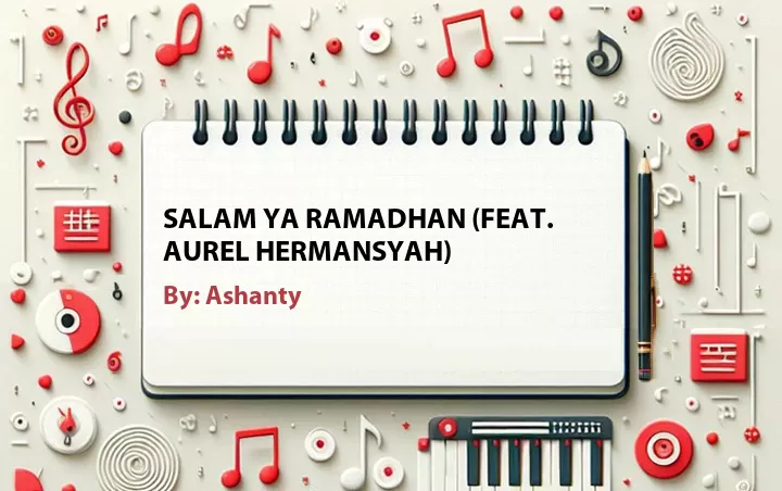 Lirik lagu: Salam Ya Ramadhan (Feat. Aurel Hermansyah) oleh Ashanty :: Cari Lirik Lagu di WowKeren.com ?