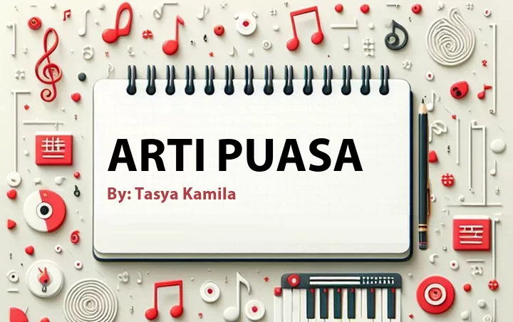 Lirik lagu: Arti Puasa oleh Tasya Kamila :: Cari Lirik Lagu di WowKeren.com ?