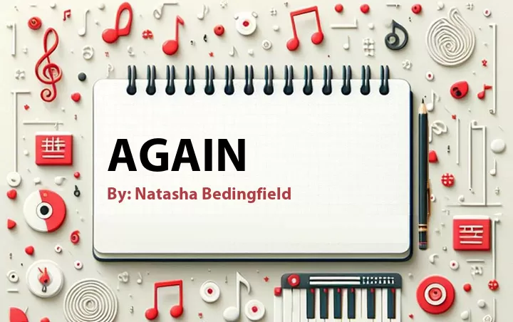 Lirik lagu: Again oleh Natasha Bedingfield :: Cari Lirik Lagu di WowKeren.com ?