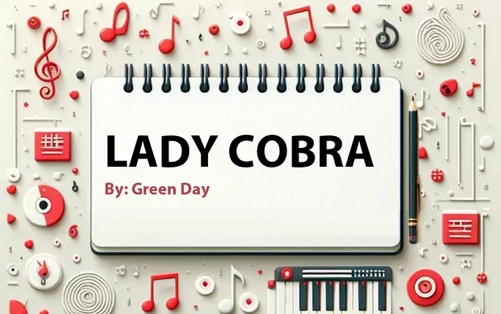 Lirik lagu: Lady Cobra oleh Green Day :: Cari Lirik Lagu di WowKeren.com ?