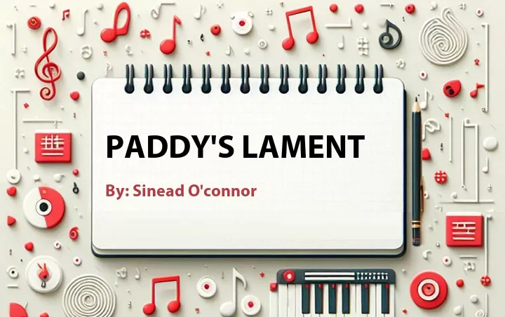 Lirik lagu: Paddy's Lament oleh Sinead O'connor :: Cari Lirik Lagu di WowKeren.com ?