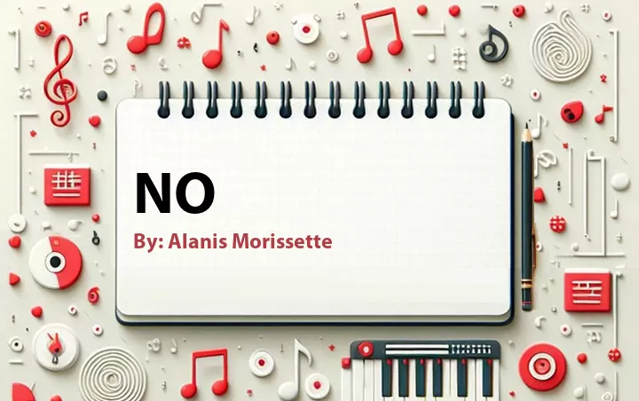 Lirik lagu: No oleh Alanis Morissette :: Cari Lirik Lagu di WowKeren.com ?