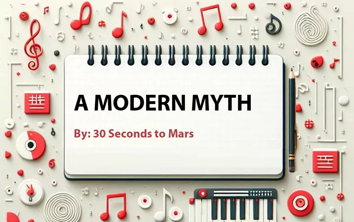 Lirik lagu: A Modern Myth oleh 30 Seconds to Mars :: Cari Lirik Lagu di WowKeren.com ?