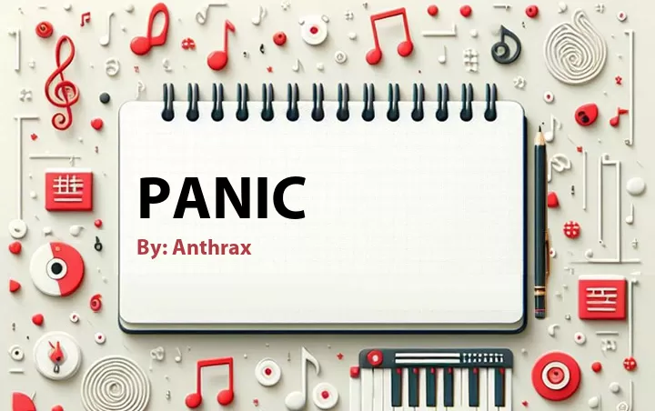 Lirik lagu: Panic oleh Anthrax :: Cari Lirik Lagu di WowKeren.com ?
