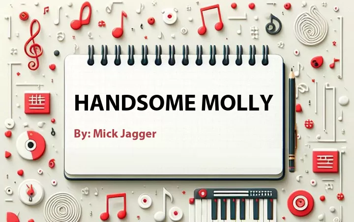 Lirik lagu: Handsome Molly oleh Mick Jagger :: Cari Lirik Lagu di WowKeren.com ?