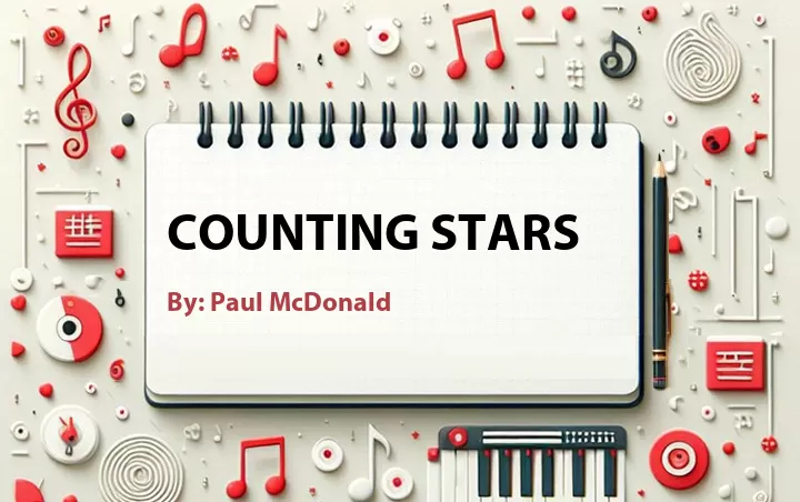 Lirik lagu: Counting Stars oleh Paul McDonald :: Cari Lirik Lagu di WowKeren.com ?
