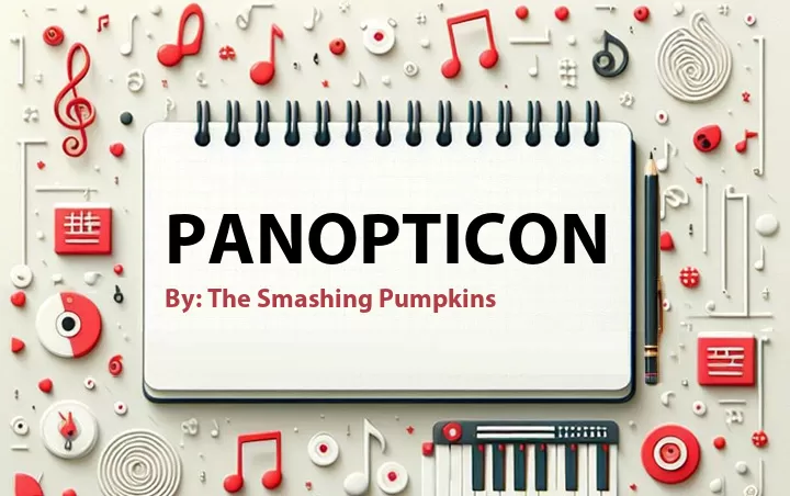 Lirik lagu: Panopticon oleh The Smashing Pumpkins :: Cari Lirik Lagu di WowKeren.com ?