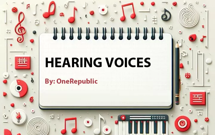 Lirik lagu: Hearing Voices oleh OneRepublic :: Cari Lirik Lagu di WowKeren.com ?