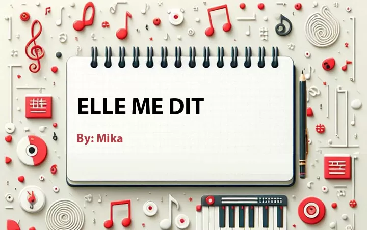 Lirik lagu: Elle Me Dit oleh Mika :: Cari Lirik Lagu di WowKeren.com ?