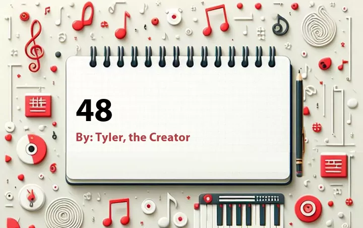Lirik lagu: 48 oleh Tyler, the Creator :: Cari Lirik Lagu di WowKeren.com ?