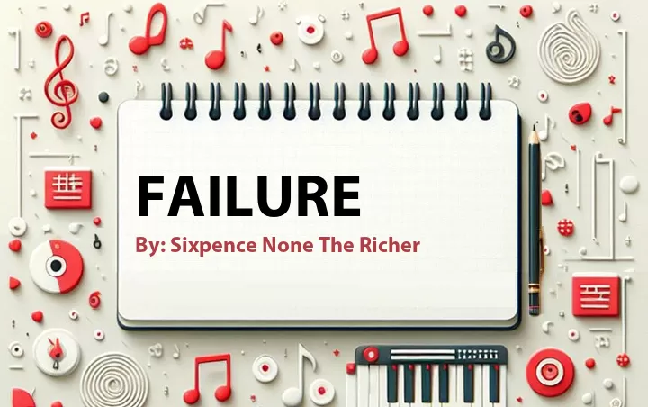 Lirik lagu: Failure oleh Sixpence None The Richer :: Cari Lirik Lagu di WowKeren.com ?