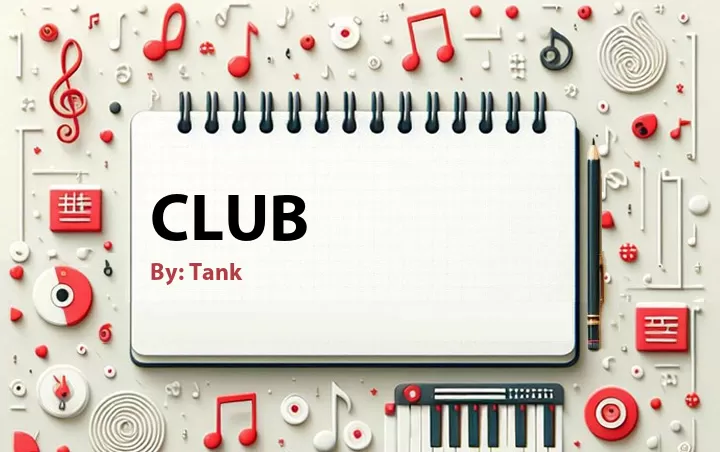 Lirik lagu: Club oleh Tank :: Cari Lirik Lagu di WowKeren.com ?