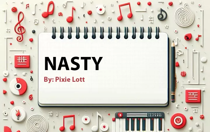 Lirik lagu: Nasty oleh Pixie Lott :: Cari Lirik Lagu di WowKeren.com ?