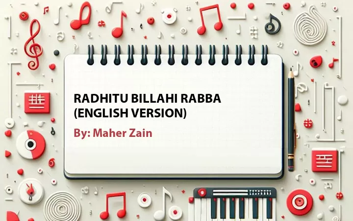 Lirik lagu: Radhitu Billahi Rabba (English Version) oleh Maher Zain :: Cari Lirik Lagu di WowKeren.com ?