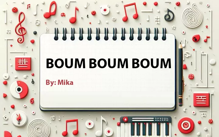 Lirik lagu: Boum Boum Boum oleh Mika :: Cari Lirik Lagu di WowKeren.com ?
