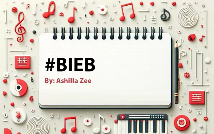 Lirik lagu: #BIEB oleh Ashilla Zee :: Cari Lirik Lagu di WowKeren.com ?