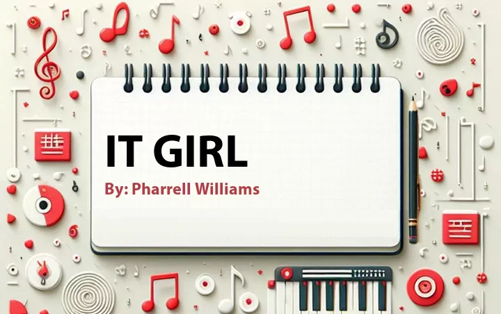 Lirik lagu: It Girl oleh Pharrell Williams :: Cari Lirik Lagu di WowKeren.com ?
