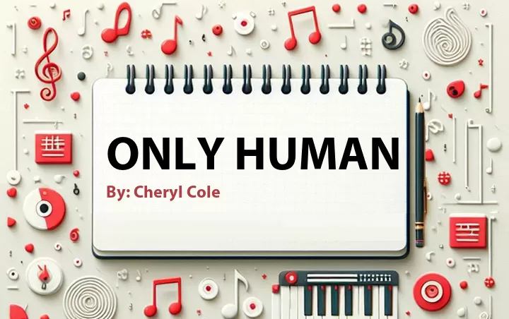 Lirik lagu: Only Human oleh Cheryl Cole :: Cari Lirik Lagu di WowKeren.com ?