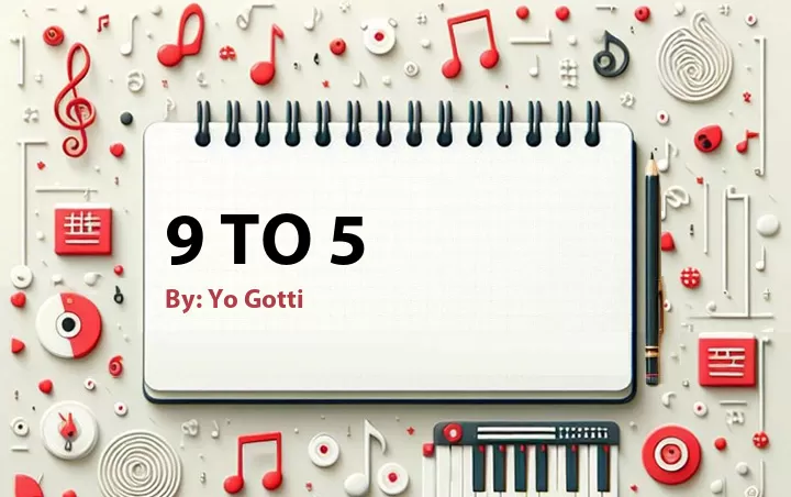 Lirik lagu: 9 to 5 oleh Yo Gotti :: Cari Lirik Lagu di WowKeren.com ?